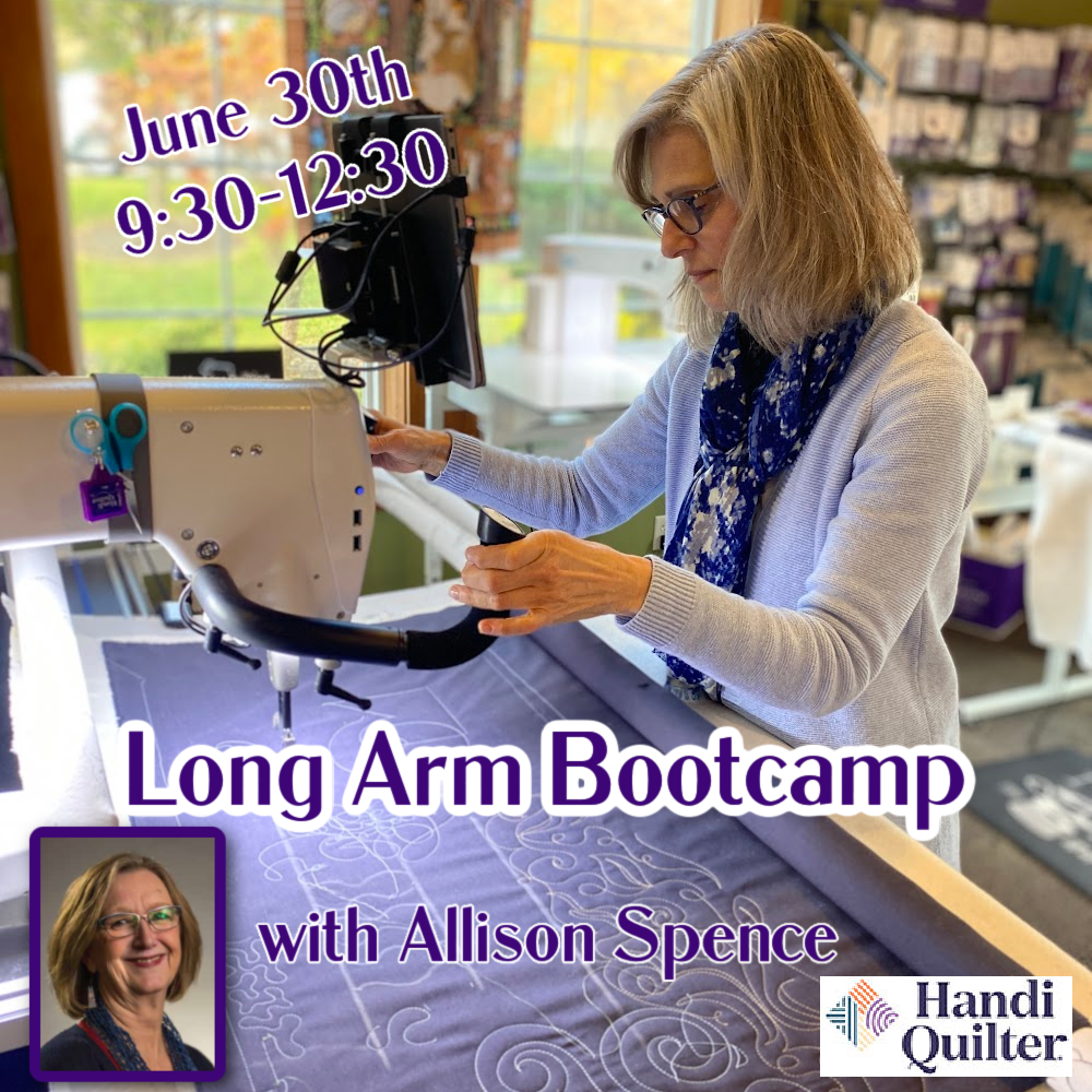 LONG ARM BOOT CAMP SUN. JUNE 30 9:30 - 12:30