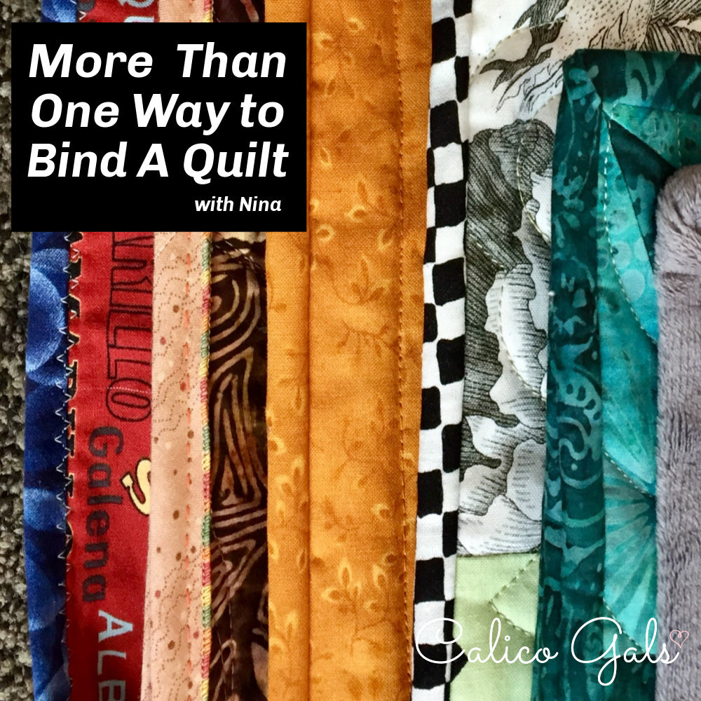 MORE THAN ONE WAY TO BIND A QUILT  SAT. JAN. 6 10:30-1:30
