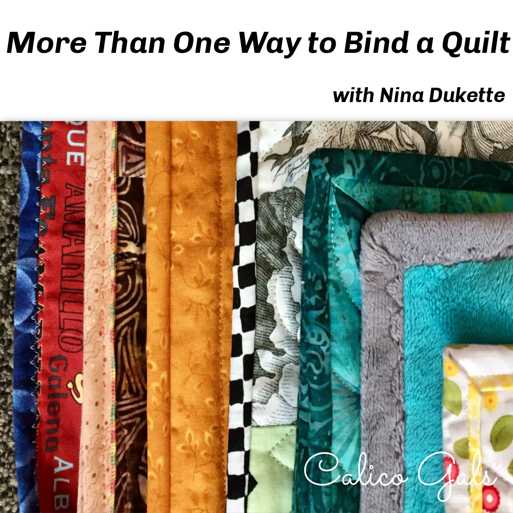 MORE THAN ONE WAY TO BIND A QUILT  SAT. APRIL 5 10:30 - 1:00