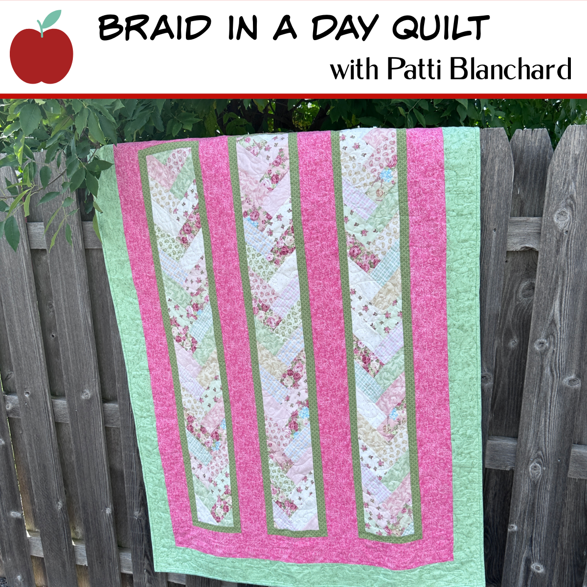 BRAID IN A DAY QUILT CLASS - SATURDAY, OCTOBER 17