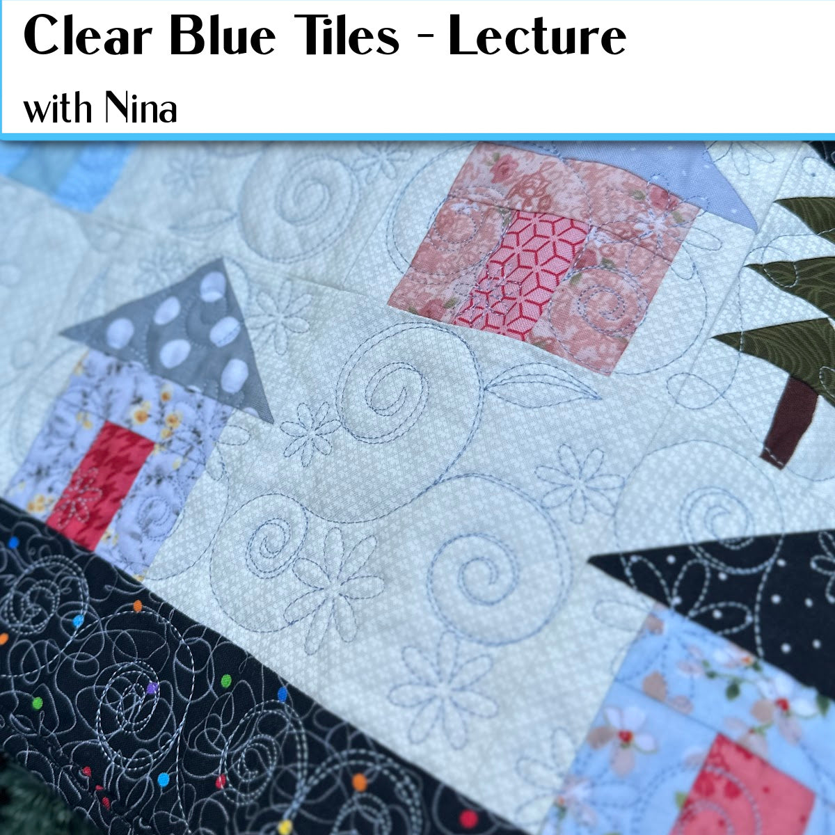 CLEAR BLUE TILES CLASS   NOV. 8  10:30 - 1:00