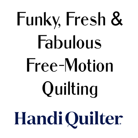 FUNKY, FRESH & FABULOUS FREE-MOTION QUILTING