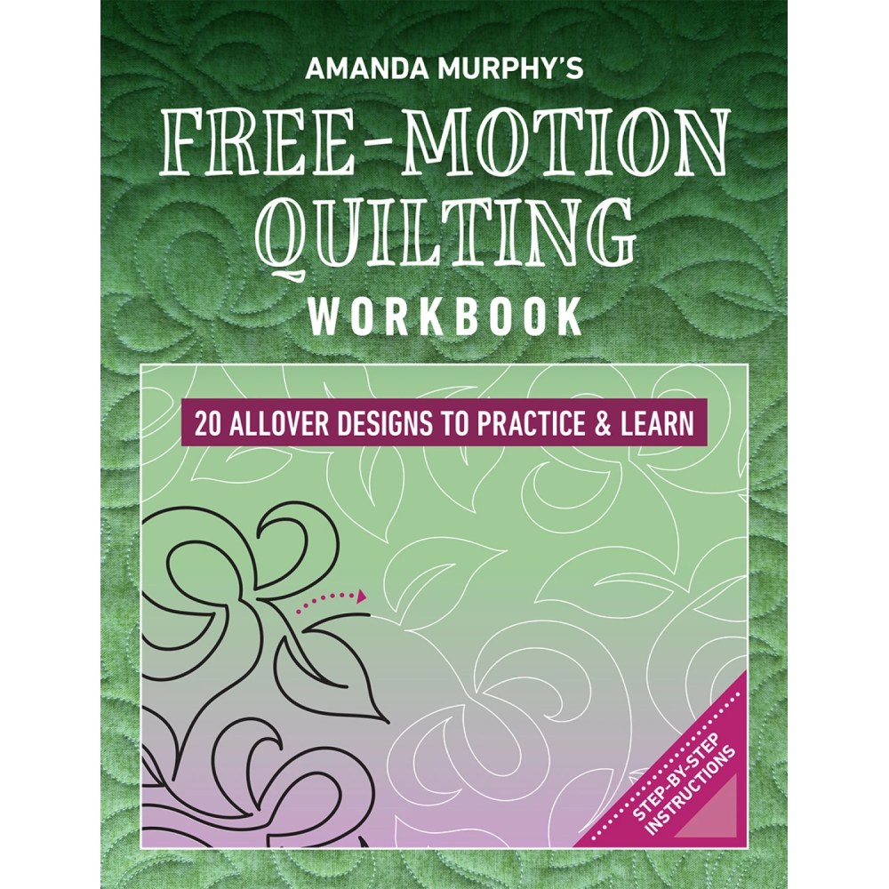 FREE-MOTION QUILTING WORKBOOK