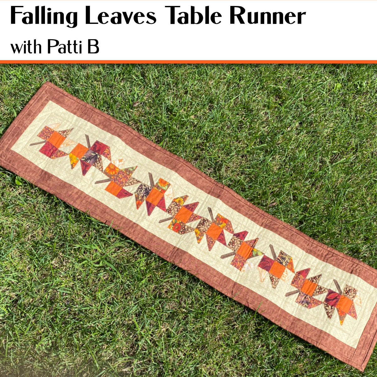 FALLING LEAVES TABLE RUNNER  MONDAY, SEPT. 23 1:00 - 3:30