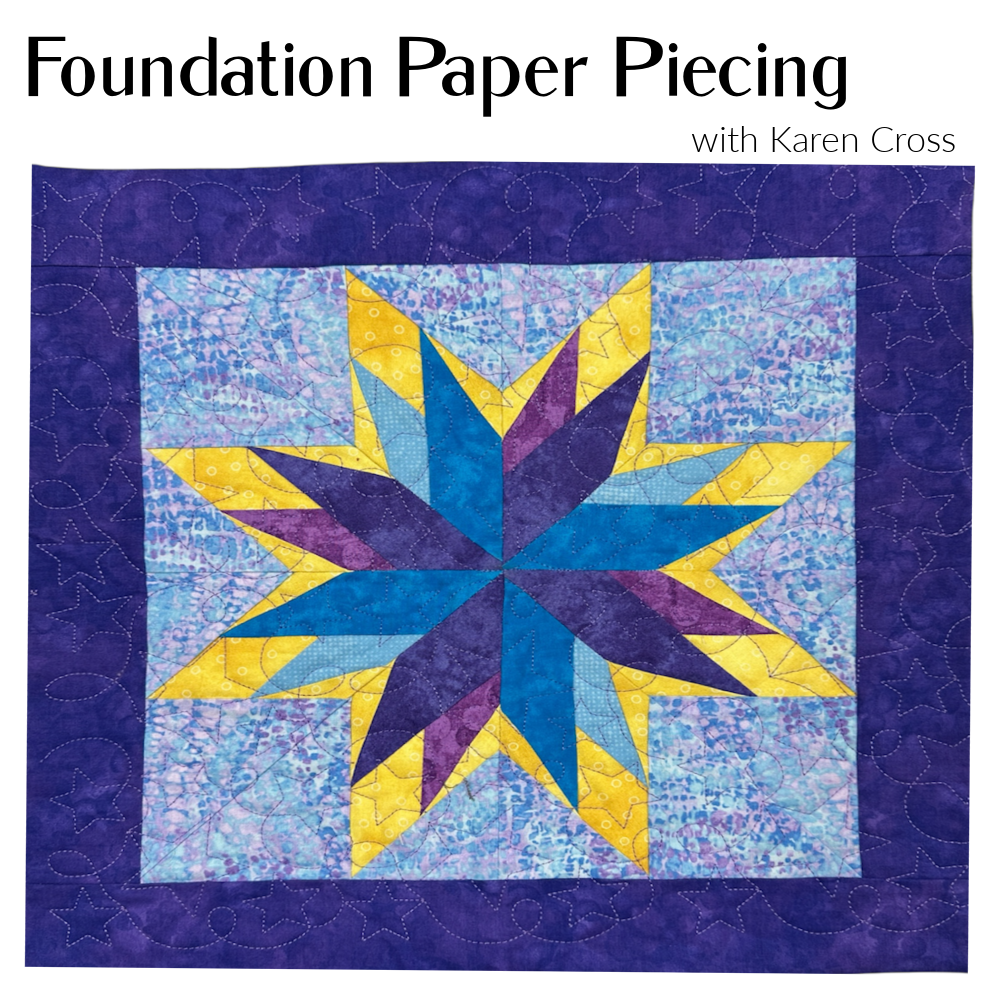 FOUNDATION PAPER PIECING 201 - SATURDAY, JUNE 20