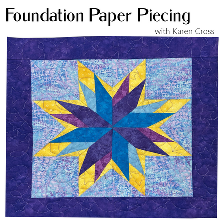 FOUNDATION PAPER PIECING 201 - SATURDAY, JUNE 20