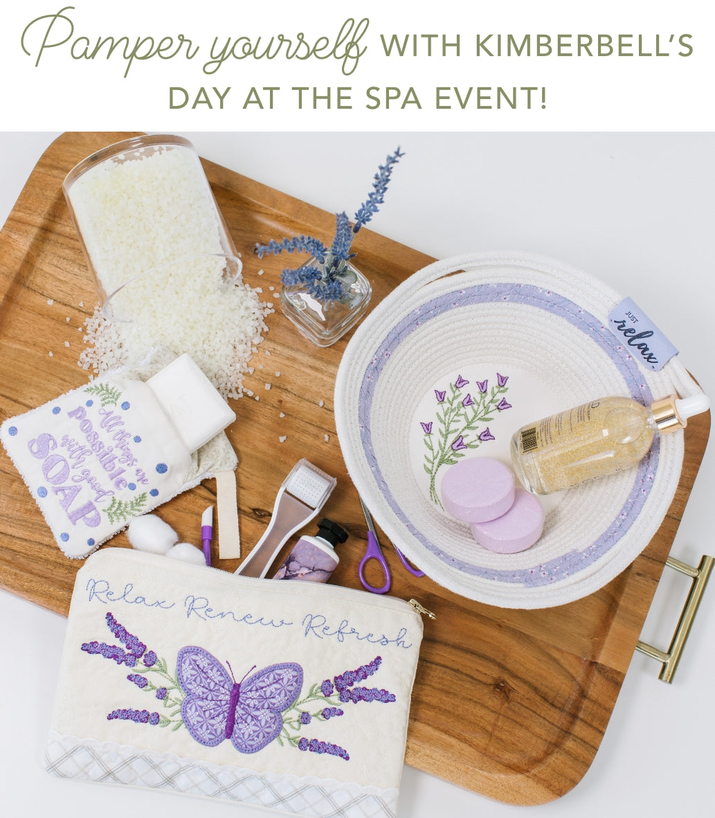 DAY AT THE SPA SAT. MAY 18 10:00 - 4:00  KIMBERBELL EVENT - IN PERSON