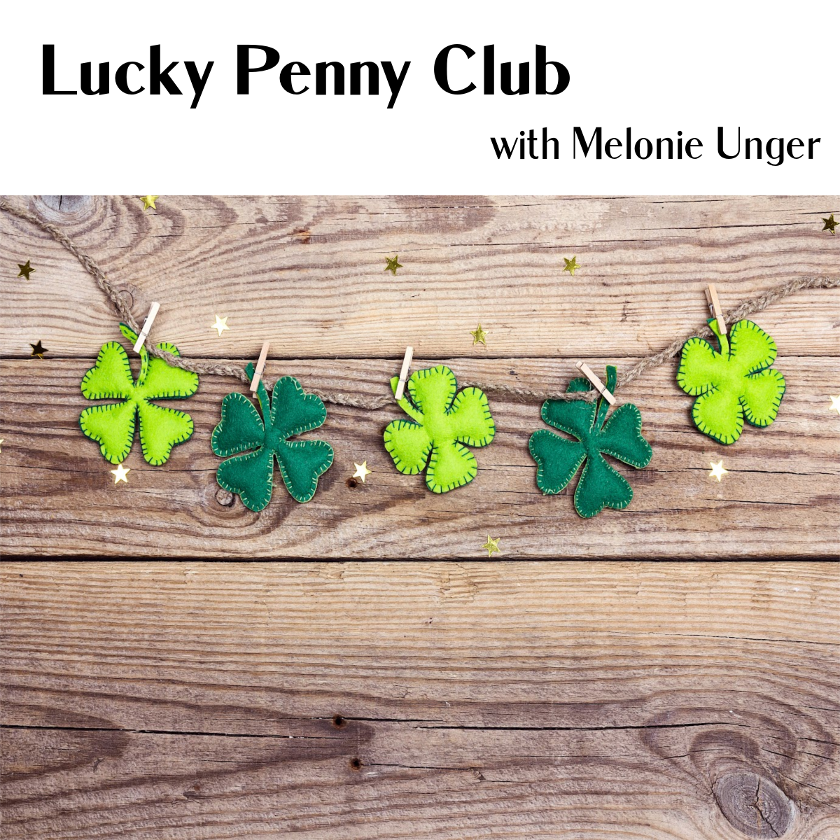 LUCKY PENNY CLUB   LAST WED. OF THE MONTH