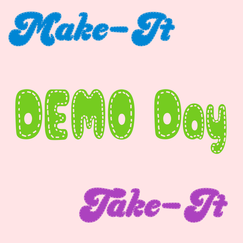 MARCH MAKE IT & TAKE IT DAY   MARCH 8, 2025 12:30 - 3:30