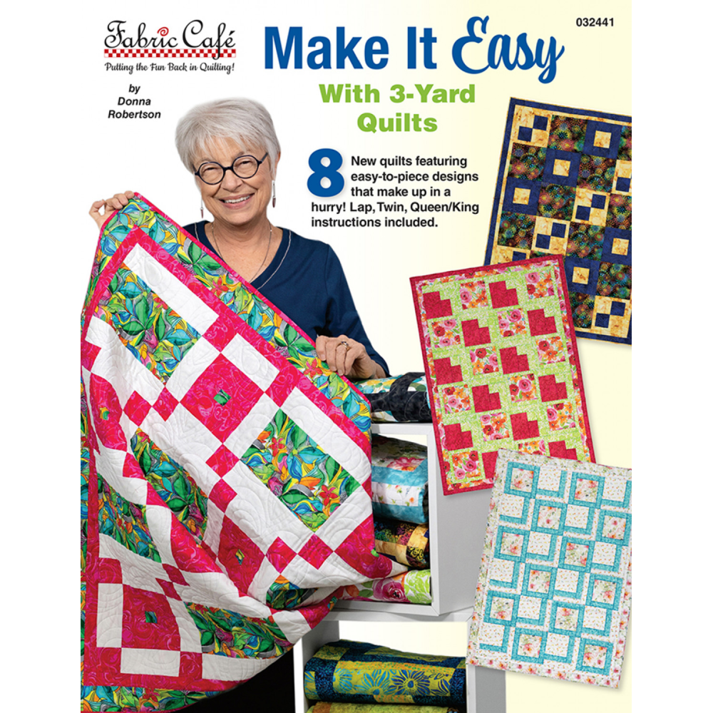 MAKE IT EASY WITH 3 YARD QUILTS