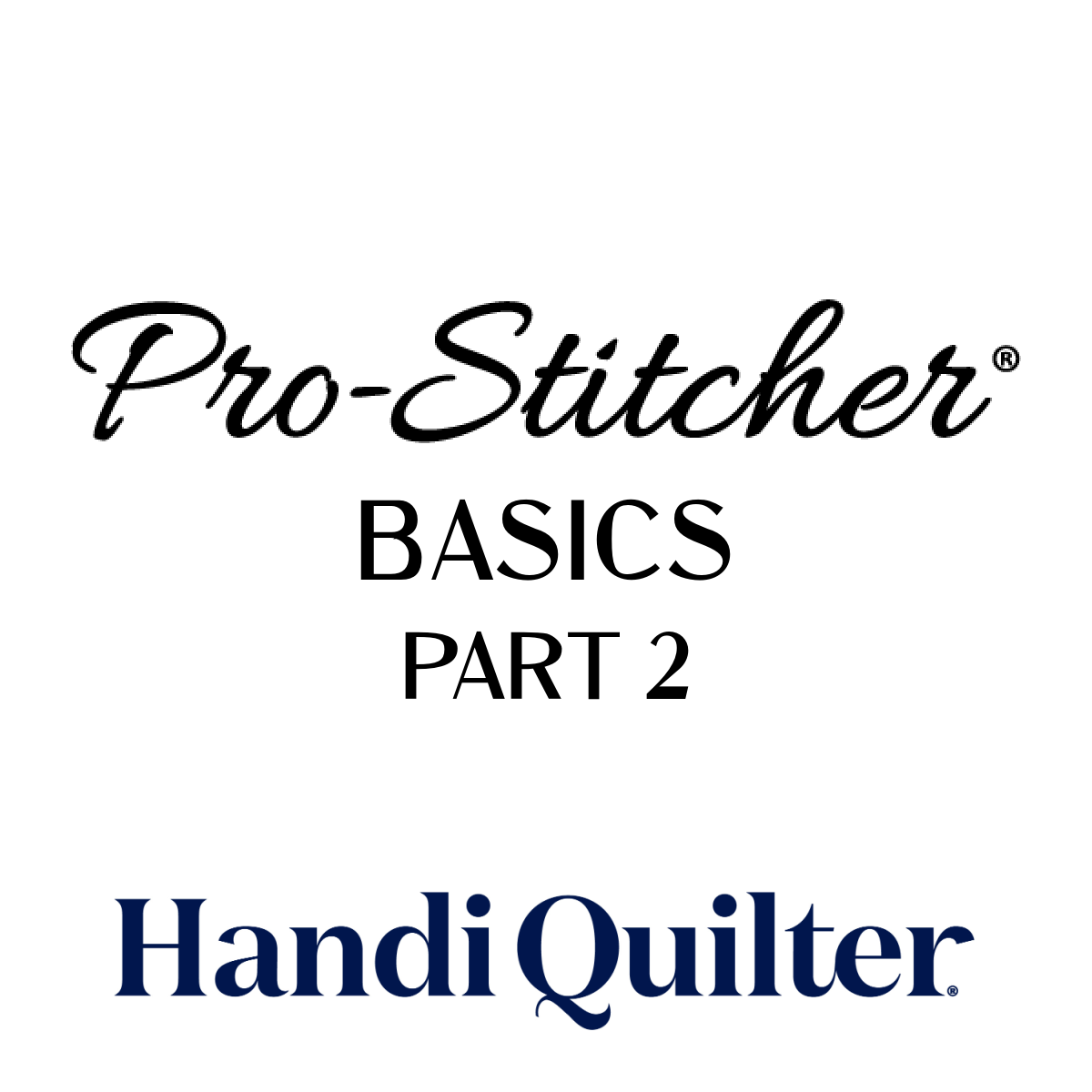 PRO-STICHER BASICS - PART 2
