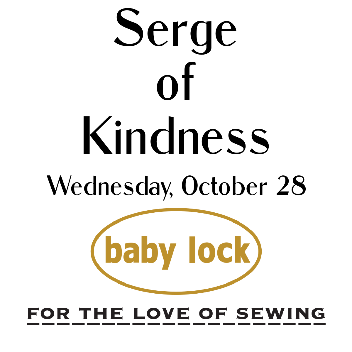 SERGE OF KINDNESS - WEDNESDAY, OCTOBER 28