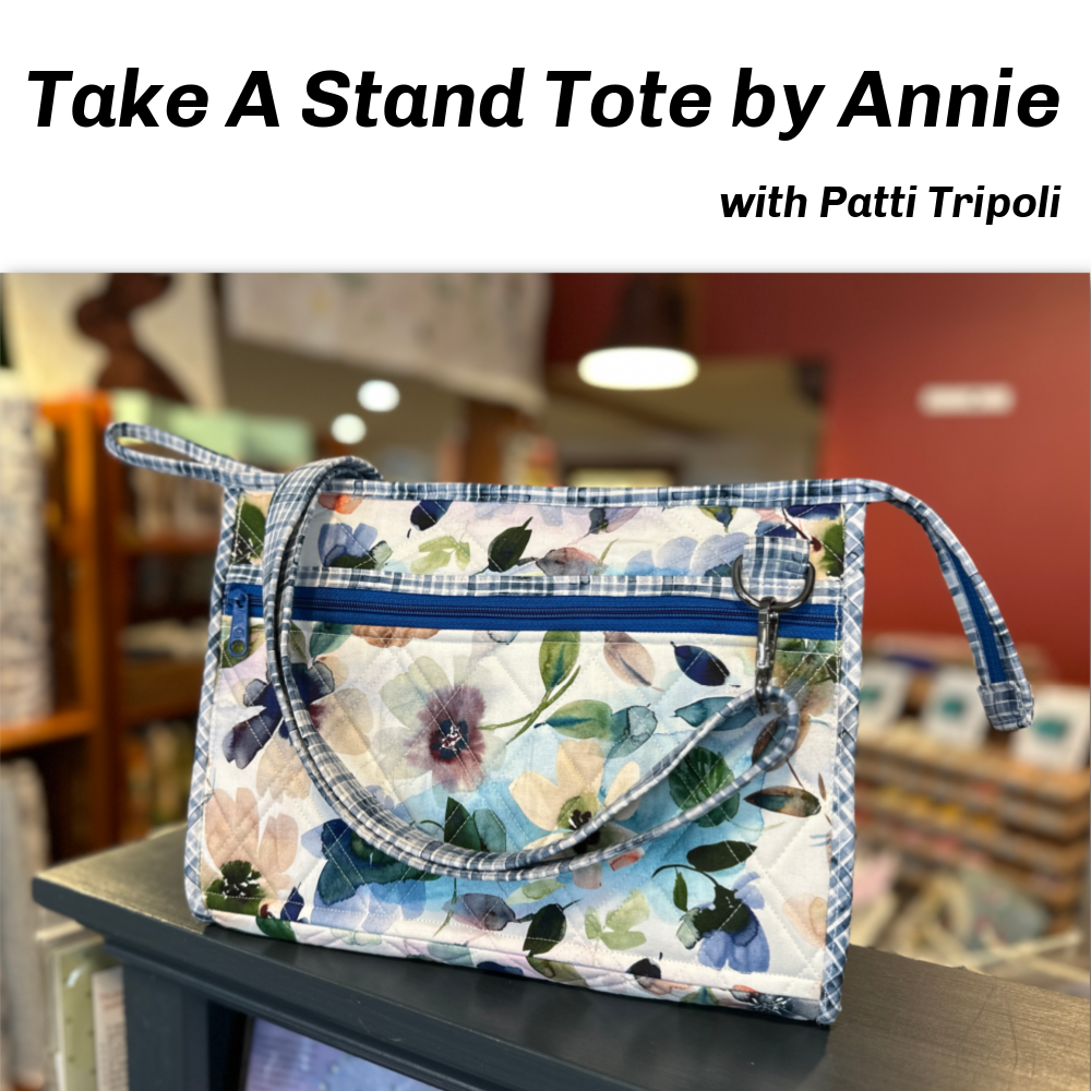 TAKE A STAND TOTE  BY ANNIE   SAT.  MARCH 15 10:00 - 3:30