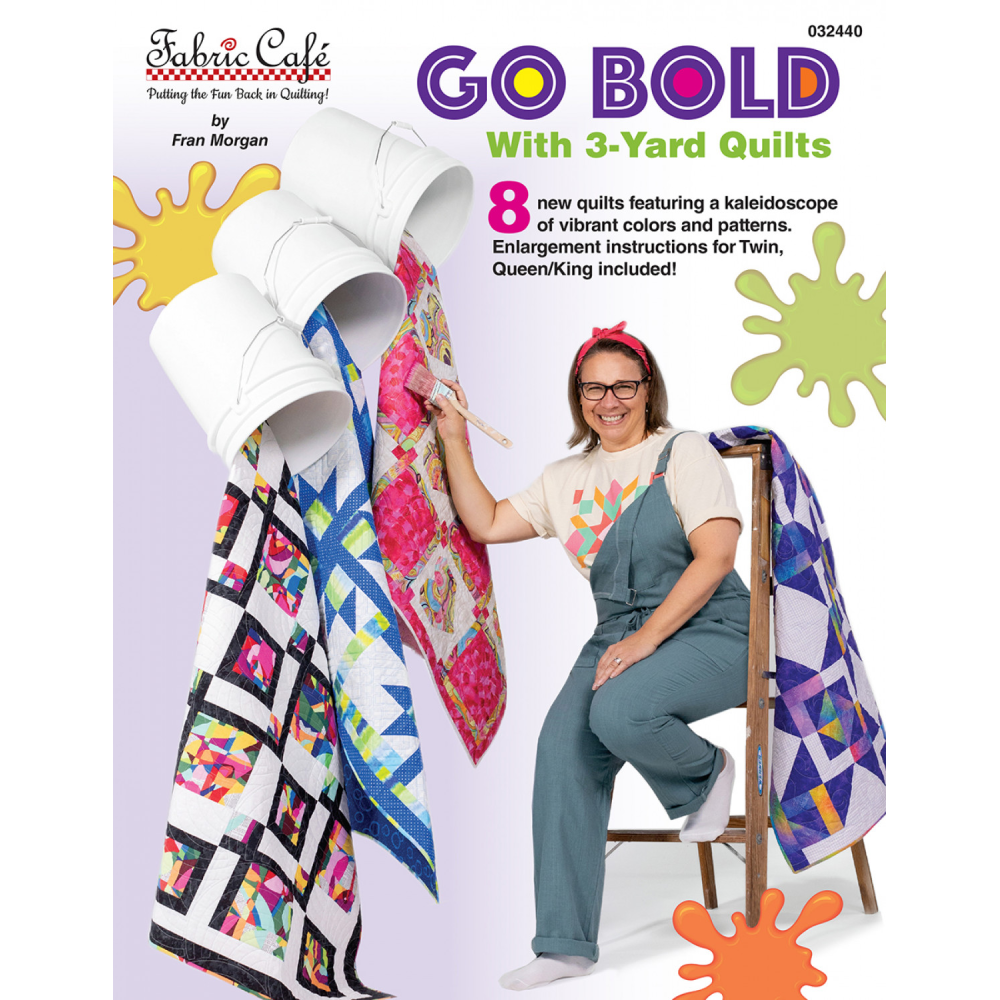 GO BOLD WITH 3 YARD QUILTS