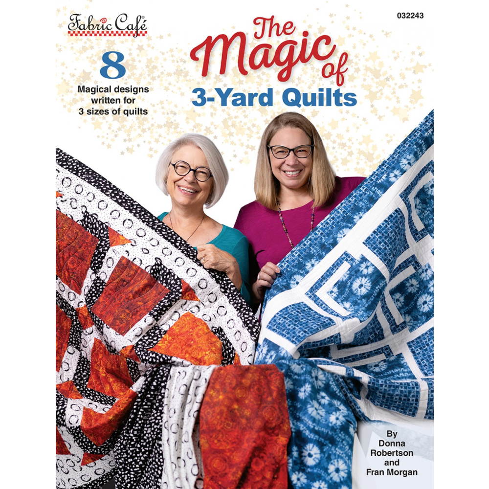 THE MAGIC OF 3 YARD QUILTS