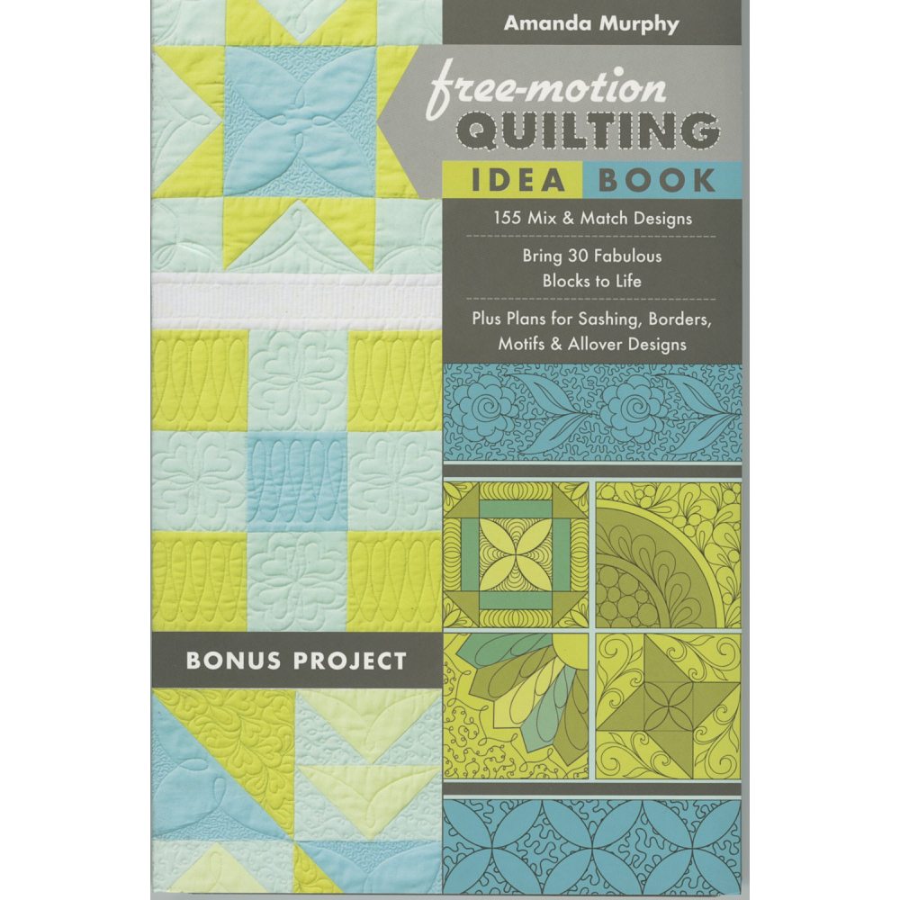 FREE-MOTION QUILTING IDEA BOOK