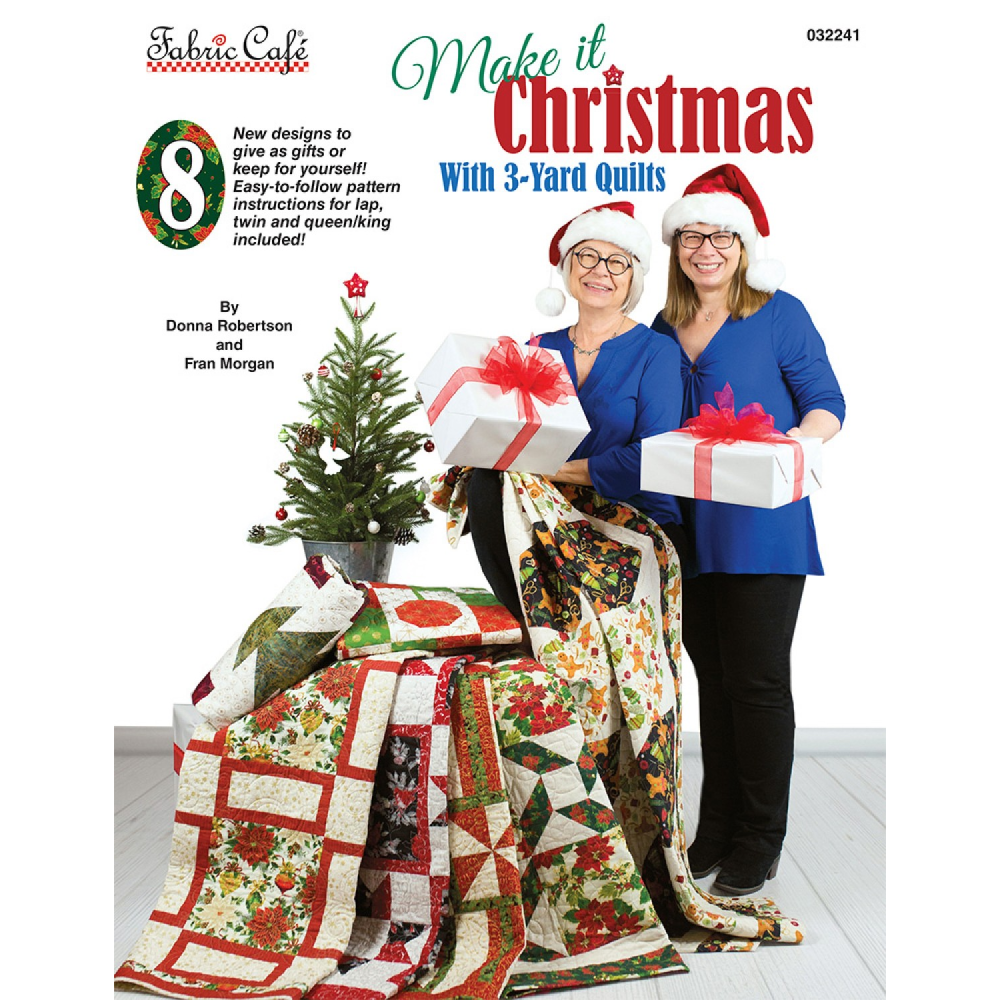 MAKE IT CHRISTMAS WITH 3 YARD QUILTS